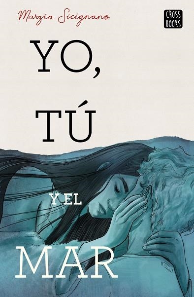 YO, TÚ Y EL MAR | 9788408224204 | SICIGNANO, MARZIA | Llibreria Drac - Librería de Olot | Comprar libros en catalán y castellano online