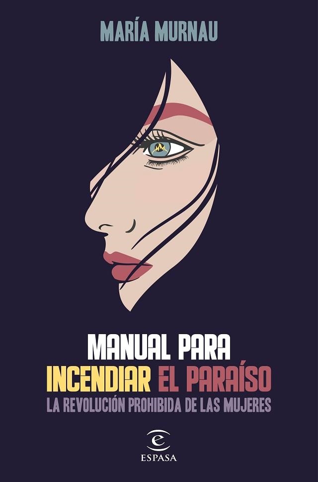 MANUAL PARA INCENDIAR EL PARAÍSO | 9788467058864 | MURNAU, MARÍA | Llibreria Drac - Librería de Olot | Comprar libros en catalán y castellano online