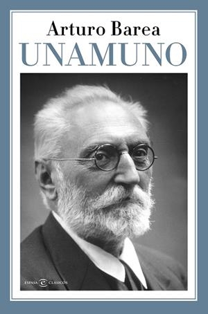UNAMUNO | 9788467058710 | BAREA, ARTURO | Llibreria Drac - Librería de Olot | Comprar libros en catalán y castellano online