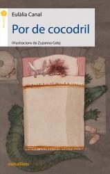 POR DE COCODRIL | 9788417599485 | CANAL, EULALIA | Llibreria Drac - Librería de Olot | Comprar libros en catalán y castellano online
