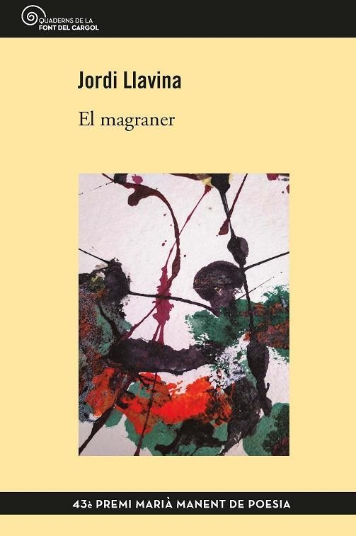 MAGRANER, EL | 9788490349304 | LLAVINA, JORDI | Llibreria Drac - Librería de Olot | Comprar libros en catalán y castellano online