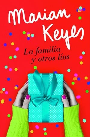 FAMILIA Y OTROS LÍOS, LA | 9788401022586 | KEYES, MARIAN | Llibreria Drac - Librería de Olot | Comprar libros en catalán y castellano online