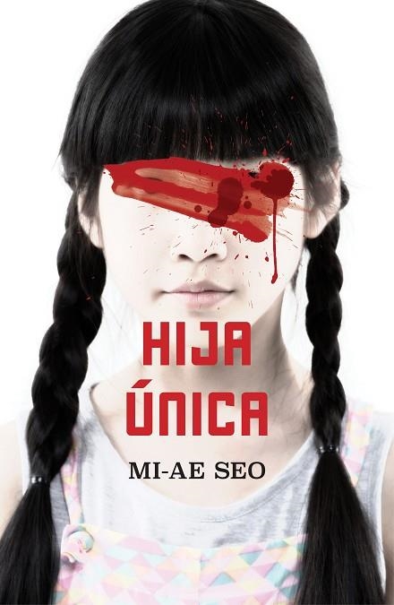 HIJA ÚNICA | 9788401023453 | SEO, MI-AE | Llibreria Drac - Llibreria d'Olot | Comprar llibres en català i castellà online