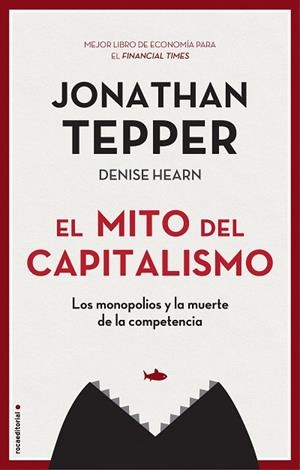 MITO DEL CAPITALISMO, EL | 9788417968021 | TEPPER, JONATHAN; HEARN, DENISE | Llibreria Drac - Librería de Olot | Comprar libros en catalán y castellano online
