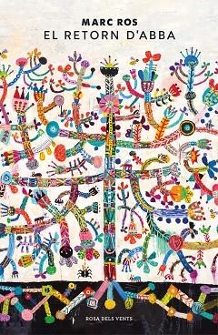 RETORN D'ABBA, EL | 9788417909611 | ROS, MARC | Llibreria Drac - Librería de Olot | Comprar libros en catalán y castellano online
