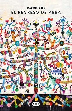 REGRESO DE ABBA, EL | 9788491294795 | ROS, MARC | Llibreria Drac - Librería de Olot | Comprar libros en catalán y castellano online