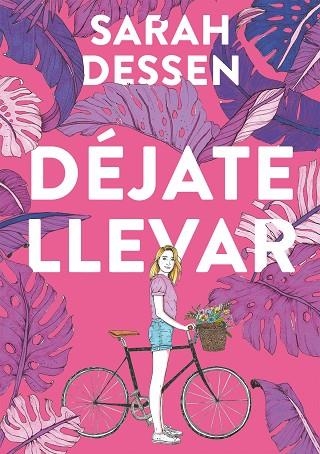 DÉJATE LLEVAR | 9788420440019 | DESSEN, SARAH | Llibreria Drac - Librería de Olot | Comprar libros en catalán y castellano online
