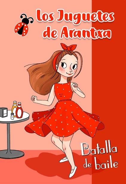 BATALLA DE BAILE (LOS JUGUETES DE ARANTXA) | 9788448854607 | PARREÑO, ARANTXA | Llibreria Drac - Llibreria d'Olot | Comprar llibres en català i castellà online