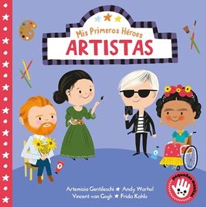 MIS PRIMEROS HÉROES. ARTISTAS (PEQUEÑAS MANITAS) | 9788448854485 | AYE, NILA | Llibreria Drac - Llibreria d'Olot | Comprar llibres en català i castellà online