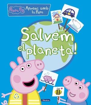 SALVEM EL PLANETA! (LA PORQUETA PEPA. DIDÀCTICS) | 9788448854263 | AA.DD. | Llibreria Drac - Llibreria d'Olot | Comprar llibres en català i castellà online