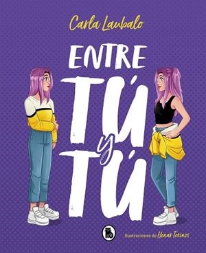 ENTRE TÚ Y TÚ(2) | 9788402423276 | LAUBALO, CARLA | Llibreria Drac - Librería de Olot | Comprar libros en catalán y castellano online