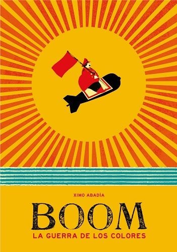 BOOM. LA GUERRA DE LOS COLORES | 9788417922863 | ABADIA, XIMO | Llibreria Drac - Llibreria d'Olot | Comprar llibres en català i castellà online