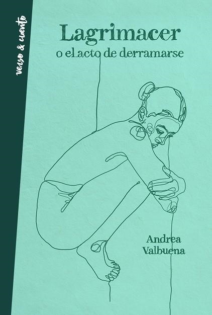 LAGRIMACER O EL ACTO DE DERRAMARSE | 9788403521957 | VALBUENA, ANDREA | Llibreria Drac - Llibreria d'Olot | Comprar llibres en català i castellà online
