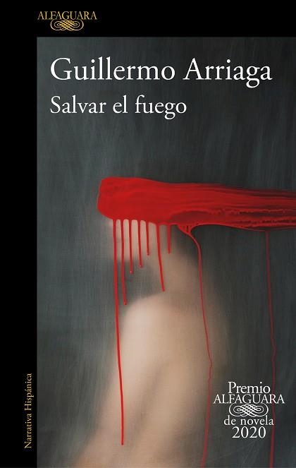 SALVAR EL FUEGO | 9788420439303 | ARRIAGA, GUILLERMO | Llibreria Drac - Llibreria d'Olot | Comprar llibres en català i castellà online
