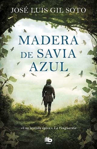 MADERA DE SAVIA AZUL | 9788413141275 | GIL SOTO, JOSÉ LUIS | Llibreria Drac - Librería de Olot | Comprar libros en catalán y castellano online