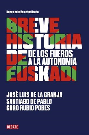 BREVE HISTORIA DE EUSKADI | 9788418006074 | DE PABLO, SANTIAGO; DE LA GRANJA, JOSÉ LUIS | Llibreria Drac - Librería de Olot | Comprar libros en catalán y castellano online