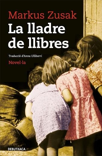 LLADRE DE LLIBRES, LA | 9788418132353 | ZUSAK, MARKUS | Llibreria Drac - Librería de Olot | Comprar libros en catalán y castellano online