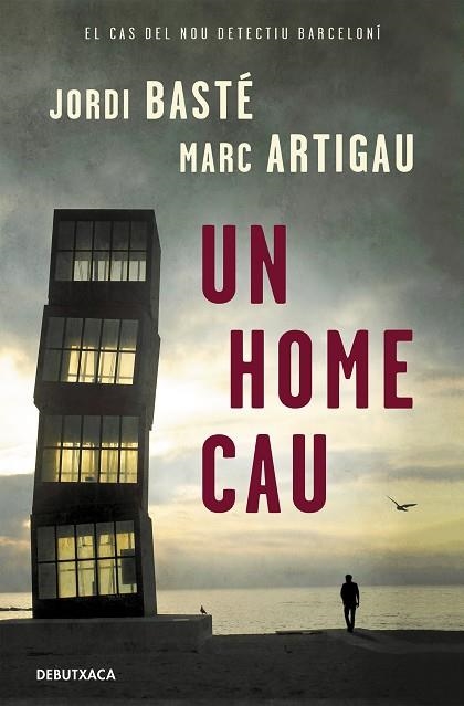 HOME CAU, UN (DETECTIU ALBERT MARTÍNEZ 1) | 9788418132544 | BASTÉ, JORDI; ARTIGAU, MARC | Llibreria Drac - Librería de Olot | Comprar libros en catalán y castellano online