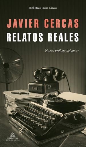 RELATOS REALES | 9788439736899 | CERCAS, JAVIER | Llibreria Drac - Librería de Olot | Comprar libros en catalán y castellano online