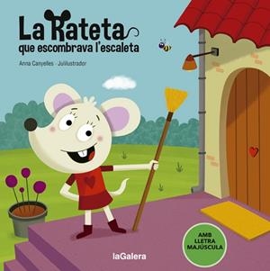 RATETA QUE ESCOMBRAVA L'ESCALETA, LA | 9788424666835 | CANYELLES, ANNA; JULI, JOSEP M. (IL·LUSTR.) | Llibreria Drac - Librería de Olot | Comprar libros en catalán y castellano online