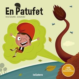PATUFET, EL | 9788424666842 | CANYELLES, ANNA; JULI, JOSEP M. (IL·LUSTR.) | Llibreria Drac - Librería de Olot | Comprar libros en catalán y castellano online