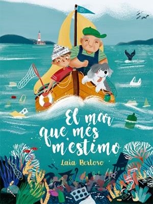 MAR QUE MÉS M'ESTIMO, EL | 9788424666682 | BERLOSO, LAIA | Llibreria Drac - Llibreria d'Olot | Comprar llibres en català i castellà online