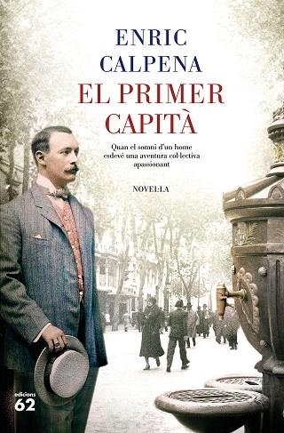 PRIMER CAPITÀ, EL | 9788429778496 | CALPENA, ENRIC | Llibreria Drac - Librería de Olot | Comprar libros en catalán y castellano online