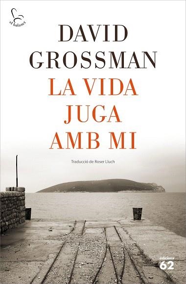 VIDA JUGA AMB MI, LA | 9788429778502 | GROSSMAN, DAVID | Llibreria Drac - Llibreria d'Olot | Comprar llibres en català i castellà online