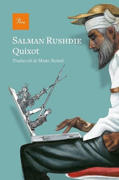 QUIXOT | 9788475888286 | RUSHDIE, SALMAN | Llibreria Drac - Librería de Olot | Comprar libros en catalán y castellano online