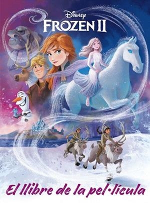 FROZEN 2. EL LLIBRE DE LA PEL·LÍCULA | 9788418134371 | DISNEY | Llibreria Drac - Llibreria d'Olot | Comprar llibres en català i castellà online
