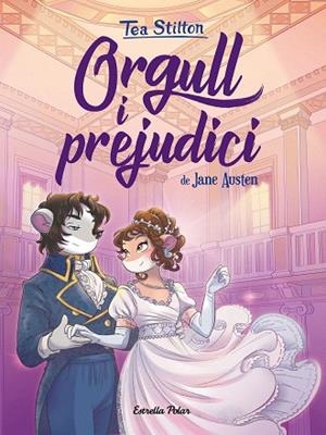 ORGULL I PREJUDICI (TEA STILTON HISTORIES DEL COR 1) | 9788418134029 | STILTON, TEA | Llibreria Drac - Llibreria d'Olot | Comprar llibres en català i castellà online
