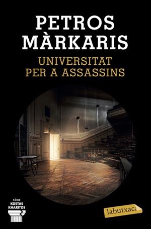 UNIVERSITAT PER A ASSASSINS | 9788417423469 | MÁRKARIS, PETROS | Llibreria Drac - Llibreria d'Olot | Comprar llibres en català i castellà online