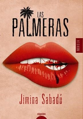 PALMERAS, LAS | 9788491892915 | SABADÚ, JIMINA | Llibreria Drac - Llibreria d'Olot | Comprar llibres en català i castellà online