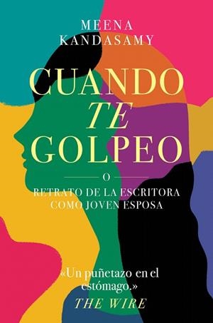 CUANDO TE GOLPEO | 9788417081744 | KANDASAMY, MEENA | Llibreria Drac - Llibreria d'Olot | Comprar llibres en català i castellà online