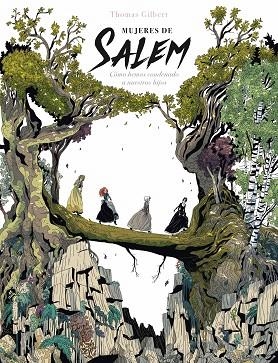 MUJERES DE SALEM | 9788417294588 | GILBERT, THOMAS | Llibreria Drac - Llibreria d'Olot | Comprar llibres en català i castellà online