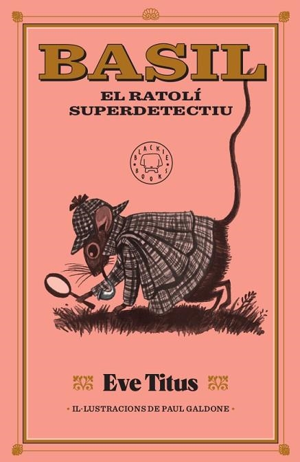 BASIL, EL RATOLÍ SUPERDETECTIU | 9788417552893 | TITUS, EVE | Llibreria Drac - Librería de Olot | Comprar libros en catalán y castellano online