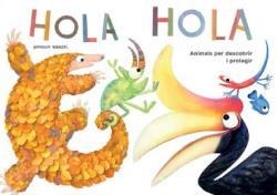 HOLA HOLA (CAT) | 9788417207243 | WENZEL, BRENDAN | Llibreria Drac - Librería de Olot | Comprar libros en catalán y castellano online