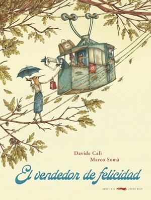 VENDEDOR DE FELICIDAD, EL | 9788412079029 | CALI, DAVIDE | Llibreria Drac - Librería de Olot | Comprar libros en catalán y castellano online