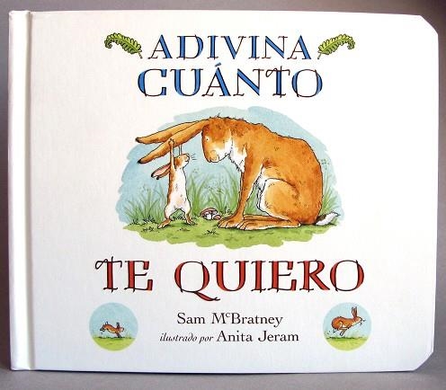 ADIVINA CUÁNTO TE QUIERO  (MINI CARTONÉ) | 9788416126071 | MCBRATNEY, SAM | Llibreria Drac - Llibreria d'Olot | Comprar llibres en català i castellà online