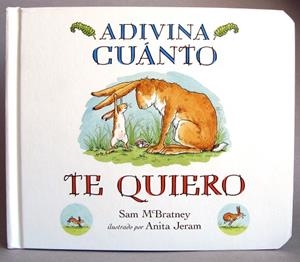 ADIVINA CUÁNTO TE QUIERO  (MINI CARTONÉ) | 9788416126071 | MCBRATNEY, SAM | Llibreria Drac - Llibreria d'Olot | Comprar llibres en català i castellà online