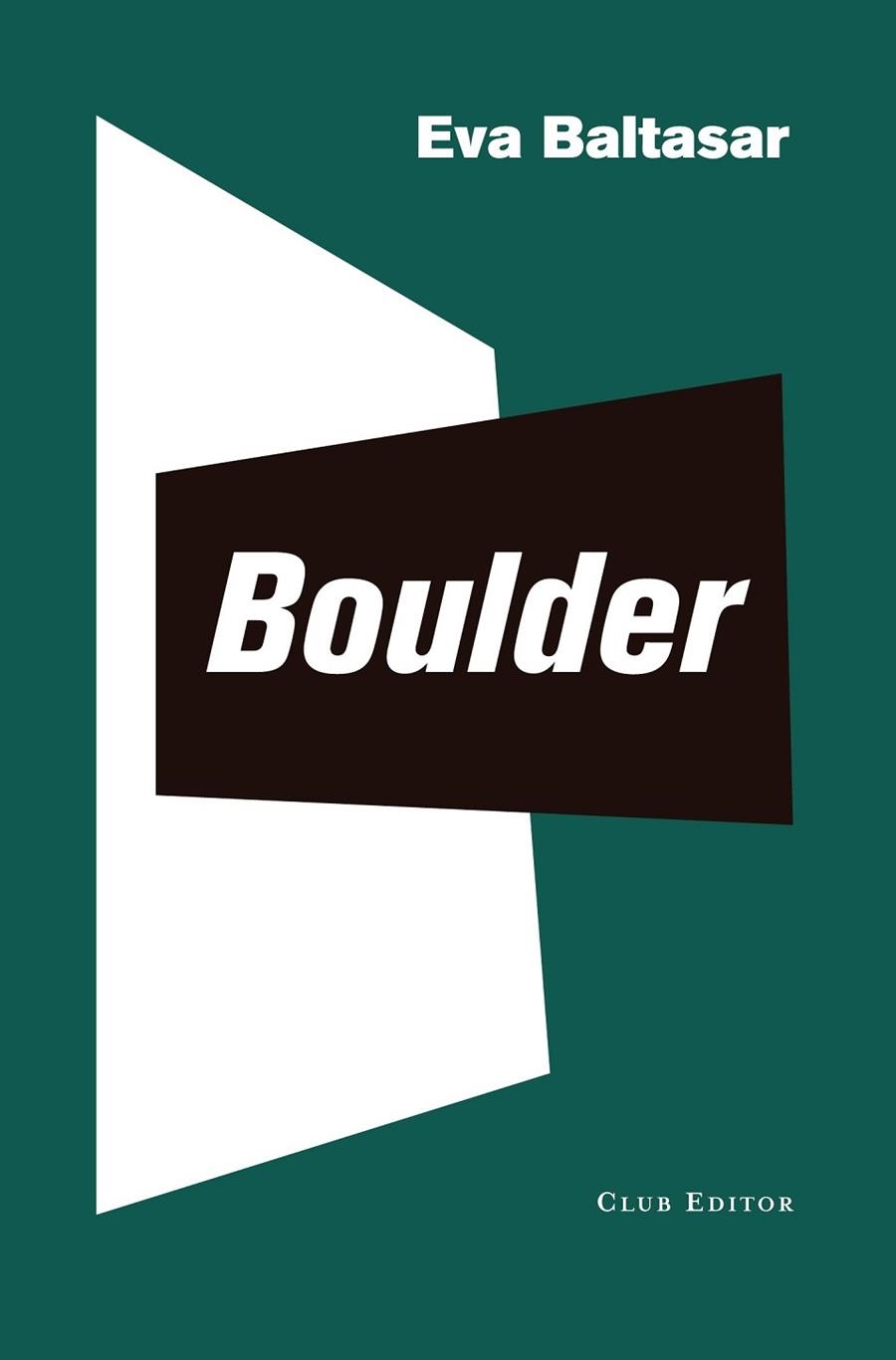 BOULDER | 9788473292573 | BALTASAR, EVA | Llibreria Drac - Librería de Olot | Comprar libros en catalán y castellano online
