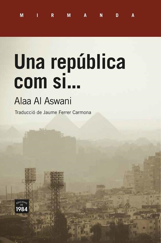 REPÚBLICA COM SI..., UNA | 9788416987689 | ASWANI, ALAA AL | Llibreria Drac - Librería de Olot | Comprar libros en catalán y castellano online