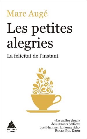 PETITES ALEGRIES, LES | 9788416222964 | AUGÉ, MARC | Llibreria Drac - Librería de Olot | Comprar libros en catalán y castellano online