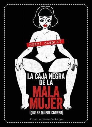 CAJA NEGRA DE LA MALA MUJER, LA | 9788417858681 | CASQUET, NOEMÍ; ANDYN | Llibreria Drac - Llibreria d'Olot | Comprar llibres en català i castellà online