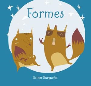 FORMES | 9788416434466 | BURGUEÑO, ESTHER | Llibreria Drac - Librería de Olot | Comprar libros en catalán y castellano online