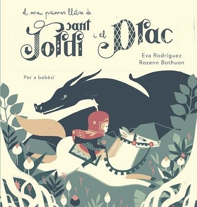 MEU PRIMER LLIBRE DE SANT JORDI I EL DRAC, EL | 9788417272111 | RODRIGUEZ, EVA; BOTHUON, ROZENN | Llibreria Drac - Llibreria d'Olot | Comprar llibres en català i castellà online