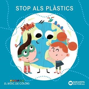 STOP ALS PLÀSTICS | 9788448952075 | BALDÓ, ESTEL; GIL, ROSA; SOLIVA, MARIA | Llibreria Drac - Librería de Olot | Comprar libros en catalán y castellano online
