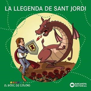 LLEGENDA DE SANT JORDI, LA | 9788448952235 | BALDÓ, ESTEL; GIL, ROSA; SOLIVA, MARIA | Llibreria Drac - Librería de Olot | Comprar libros en catalán y castellano online