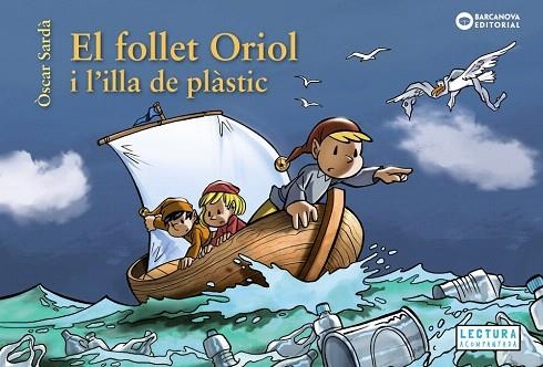 FOLLET ORIOL I L'ILLA DE PLÀSTIC, EL | 9788448952112 | SARDÀ, ÒSCAR | Llibreria Drac - Llibreria d'Olot | Comprar llibres en català i castellà online