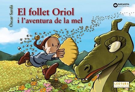 FOLLET ORIOL I L'AVENTURA DE LA MEL, EL | 9788448952129 | SARDÀ, ÒSCAR | Llibreria Drac - Llibreria d'Olot | Comprar llibres en català i castellà online